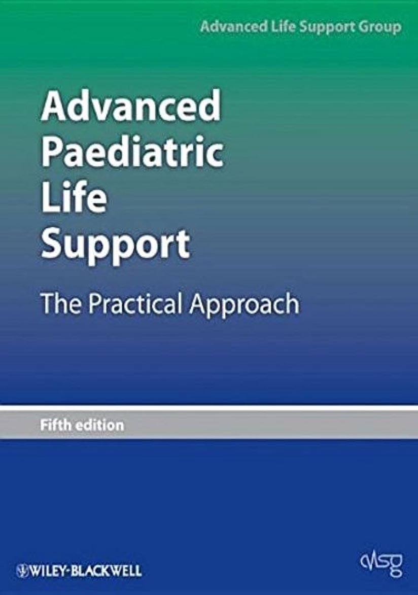 Advanced Paediatric Life Support 5e - ALSG 2015